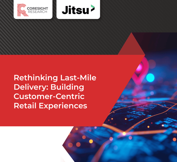 Coresight and Jitsu Research Reveals 10% Lift in Conversion Rates When Retailers Offer Faster Deliveries